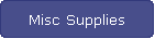 Misc Supplies