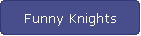 Funny Knights