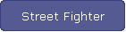 Street Fighter